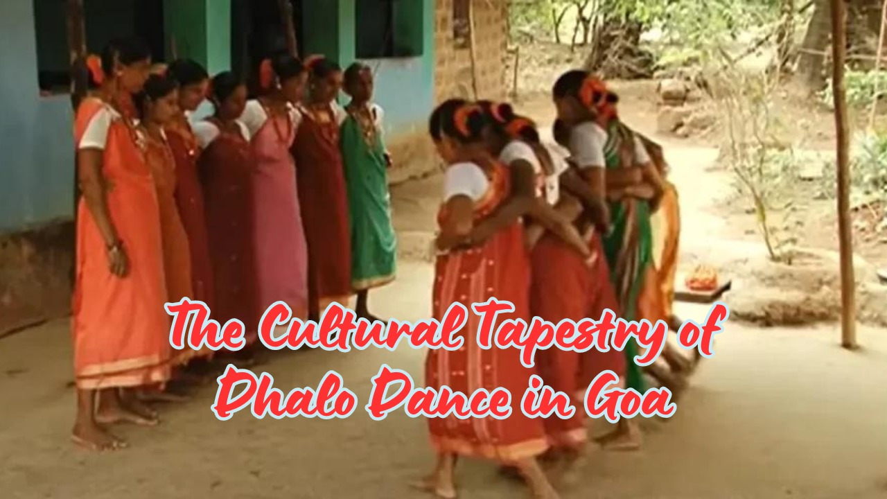 The Cultural Tapestry of Dhalo Dance in Goa